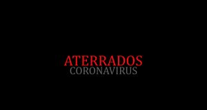 Aterrados: Coronavirus