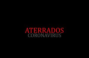 Aterrados: Coronavirus