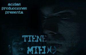 TIENE MIEDO (corto)